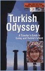 Turkish Odyssey, A Traveler's Guide to Turkey and Turkish Culture